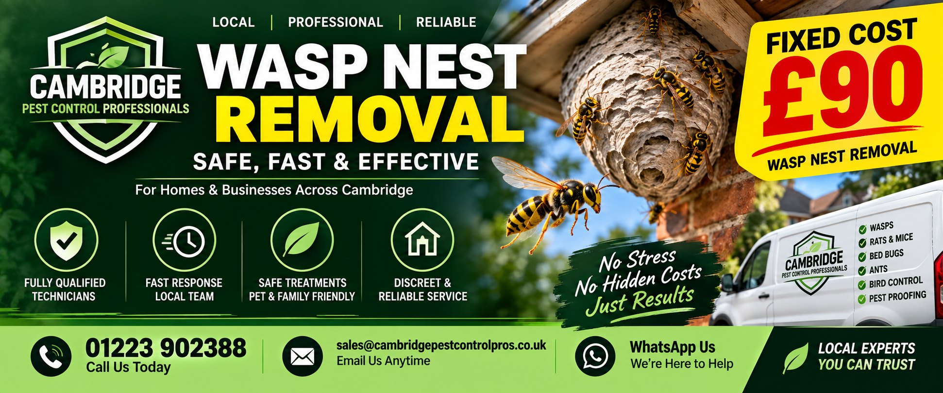 Cambridge Pest Control Professionals &mdash; wasp nest removal, fixed cost &pound;90. Safe, fast and effective for homes and businesses across Cambridge. Fully qualified technicians, fast response local team, pet and family friendly treatments. Call 01223 902388